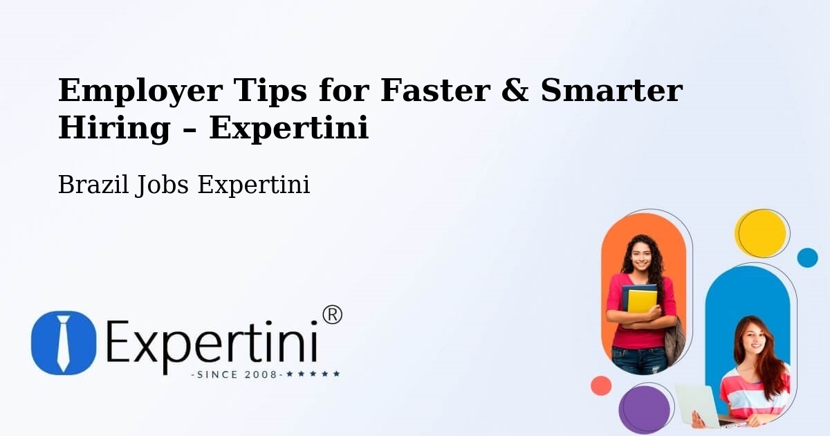 Employer Tips for Hiring & Recruitment – Canoas - Canoas, Brazil Jobs Expertini
